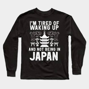 Japan travel saying for Japan Japanese Culture Fans Long Sleeve T-Shirt